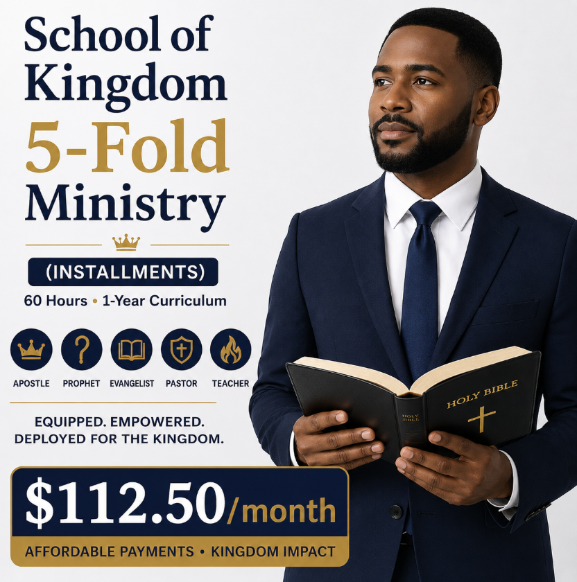 The School of Kingdom 5 Fold Ministry Installments